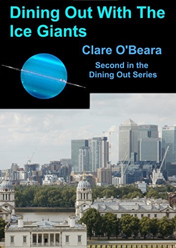 Dining Out With The Ice Giants by Clare O'Beara