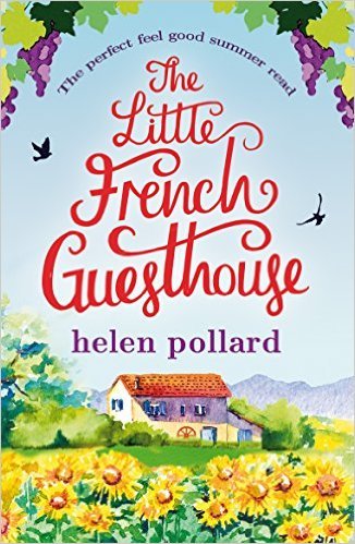 The Little French Guesthouse by Helen Pollard