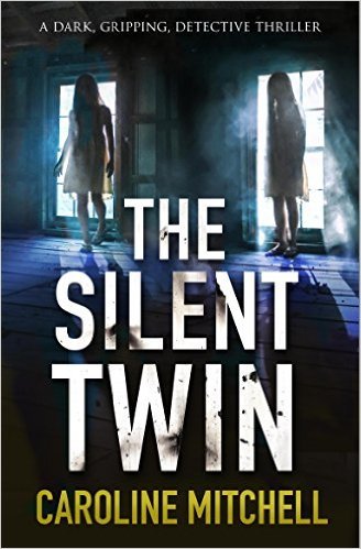 The Silent Twin by Caroline Mitchell