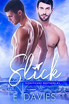 Slick by E. Davies