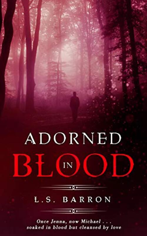Adorned in Blood by L.S. Barron
