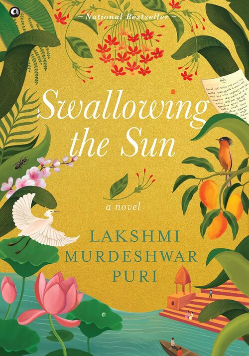Swallowing the Sun by Lakshmi Murdeshwar Puri