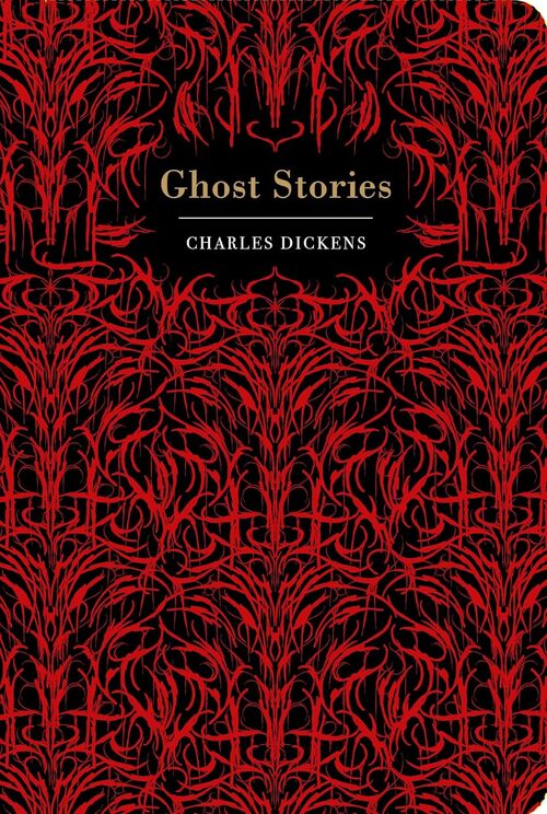 Dickens: Ghost Stories by Charles Dickens