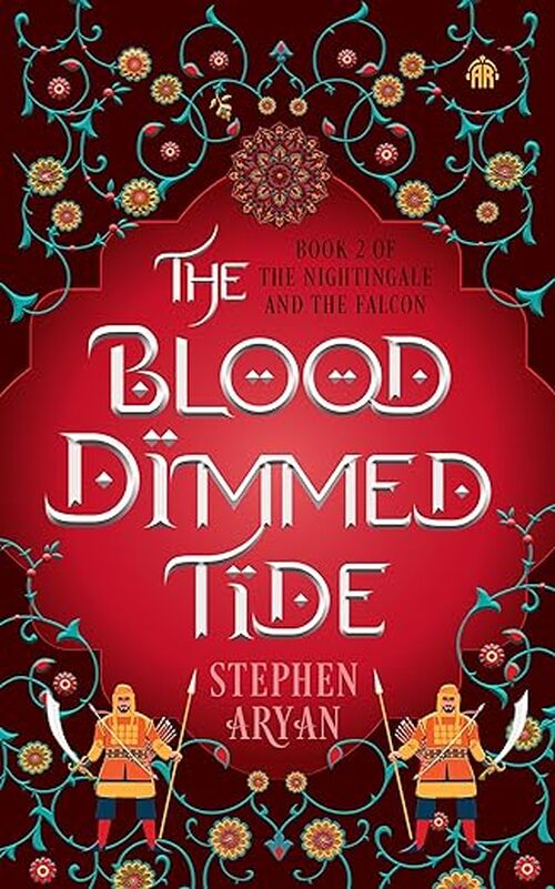 The Blood Dimmed Tide by Stephen Aryan