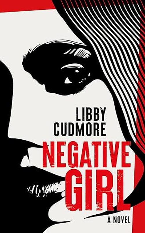 Negative Girl by Libby Cudmore
