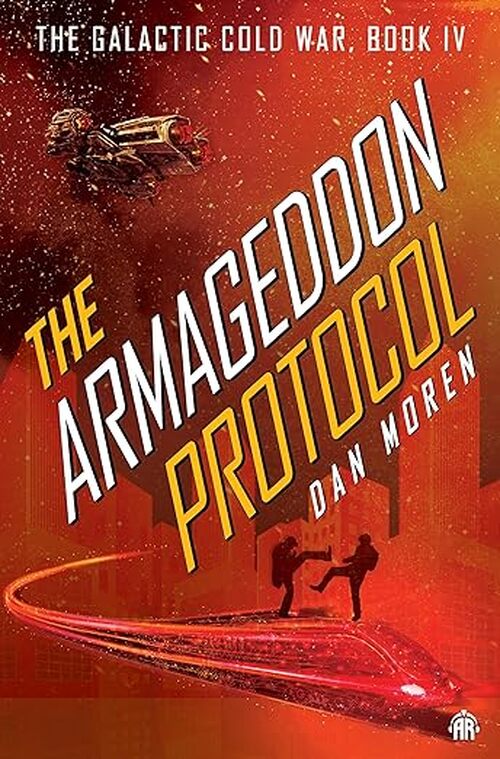 The Armageddon Protocol by Dan Moren