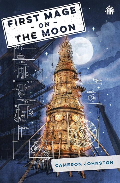 First Mage on the Moon by Cameron Johnston