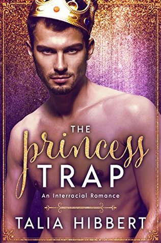 The Princess Trap by Talia Hibbert