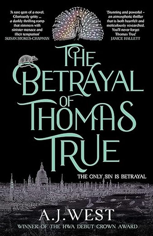 The Betrayal of Thomas True by A. J. West