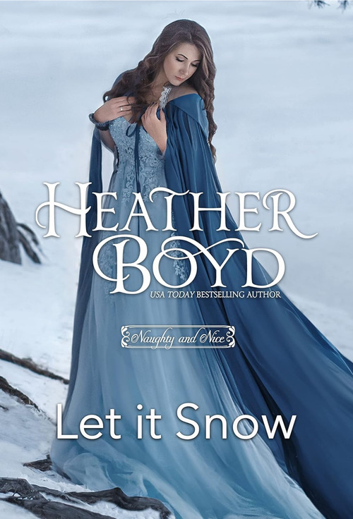 Let it Snow by Heather Boyd
