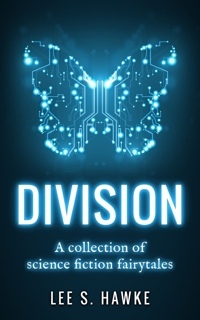 Division by Lee S. Hawke