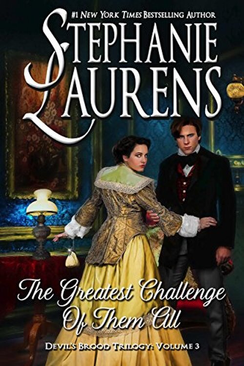 The Greatest Challenge Of Them All by Stephanie Laurens