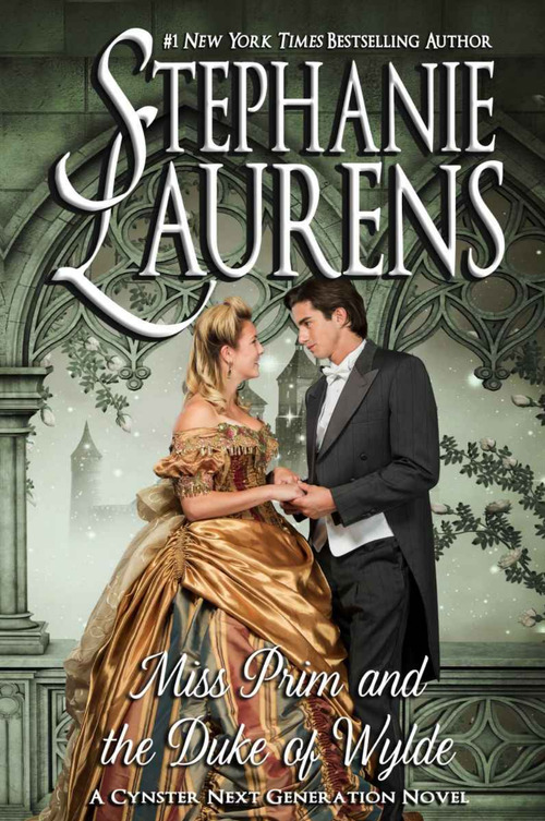 Miss Prim and the Duke of Wylde by Stephanie Laurens