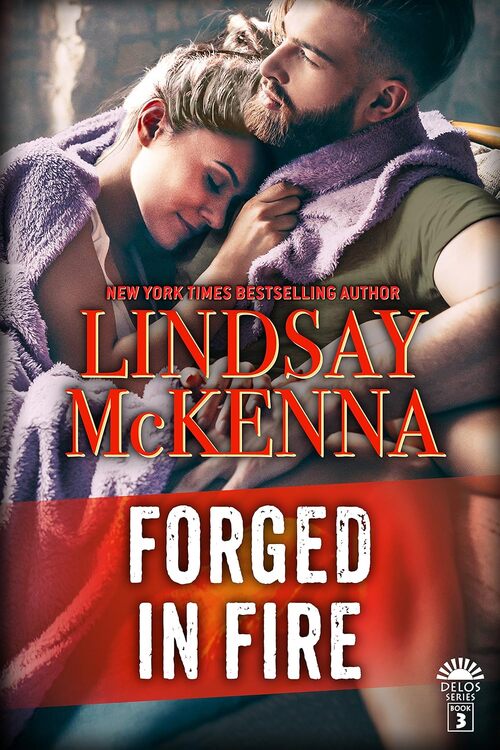 Forged in Fire by Lindsay McKenna