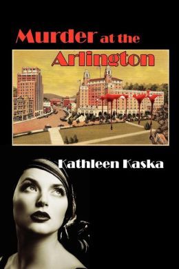 Murder at the Arlington by Kathleen Kaska