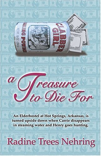 A Treasure To Die For by Radine Trees Nehring