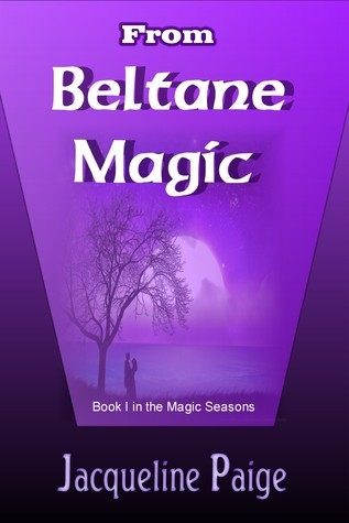 From Beltane Magic by Jacqueline Paige