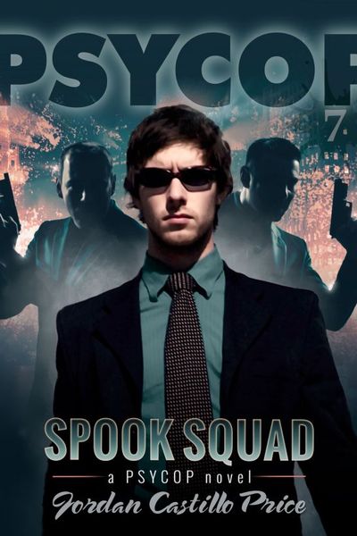 Spook Squad by Jordan Castillo Price