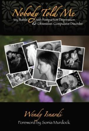 Nobody Told Me by Wendy Isnardi