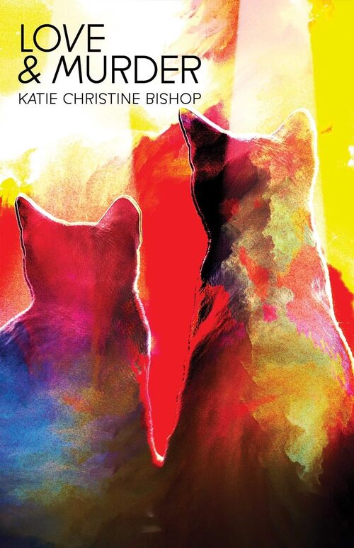 Love & Murder by Katie Bishop