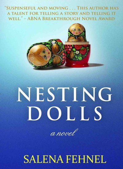 Nesting Dolls by Salena Fehnel