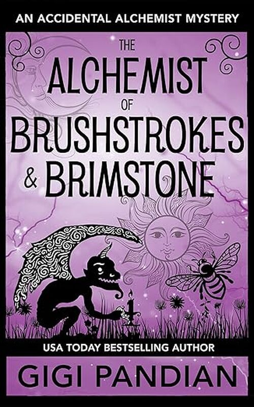 The Alchemist of Brushstrokes and Brimstone by Gigi Pandian