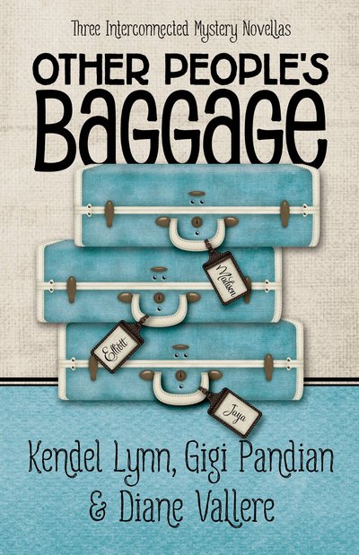 Other People's Baggage by Kendel Lynn