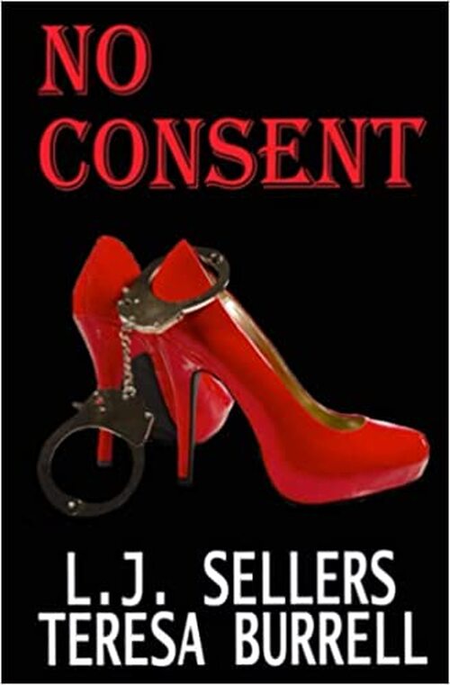 No Consent by L.J. Sellers