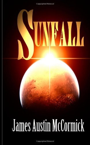 Sunfall by James Austin McCormick