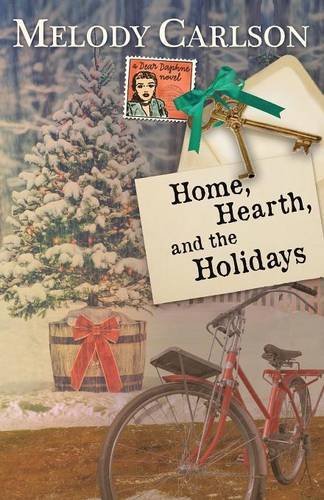 Home, Hearth, and the Holidays by Melody Carlson