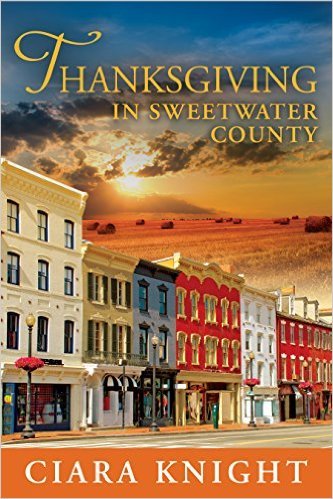 Thanksgiving in Sweetwater County by Ciara Knight