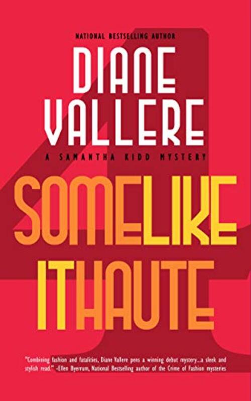 Some Like It Haute by Diane Vallere