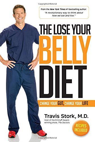 The Lose Your Belly Diet by Travis Stork, M.D.