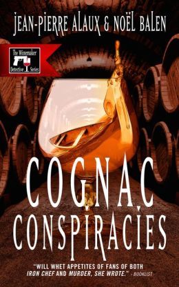 Cognac Conspiracies by Jean-Pierre Alaux