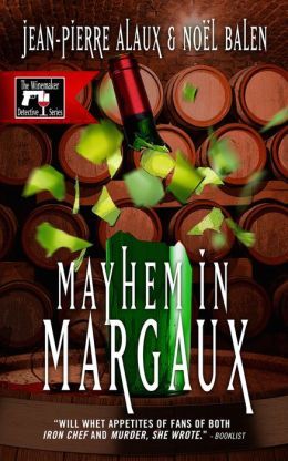 Mayhem in Margaux by Noel Balen