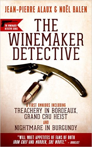 The Winemaker Detective by Jean-Pierre Alaux