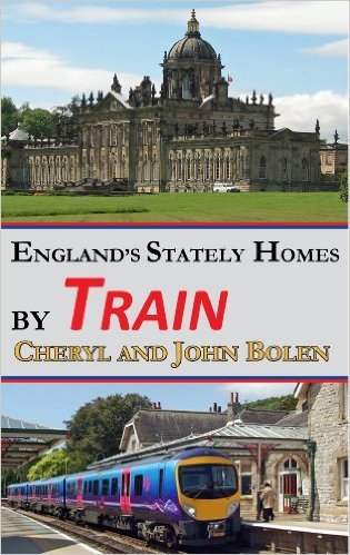 England's Stately Homes By Train by Cheryl Bolen