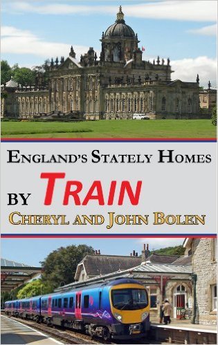 England's Stately Homes By Train by Cheryl Bolen