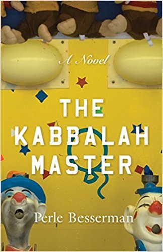 The Kabbalah Master by Perle Besserman