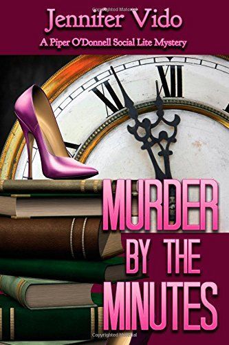 Murder By The Minutes by Jennifer Vido