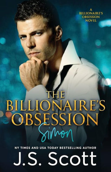 The Billionaire's Obsession by J.S. Scott