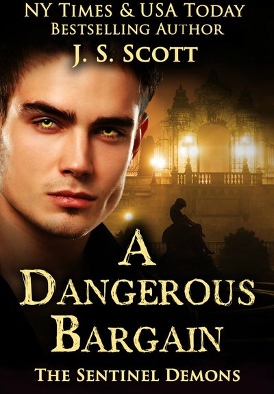 A Dangerous Bargain by J.S. Scott