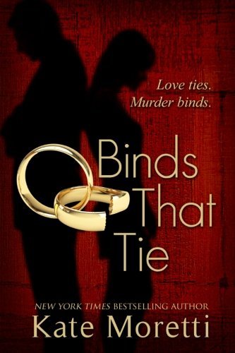 Binds That Tie by Kate Moretti
