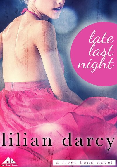 Late Last Night by Lillian Darcy