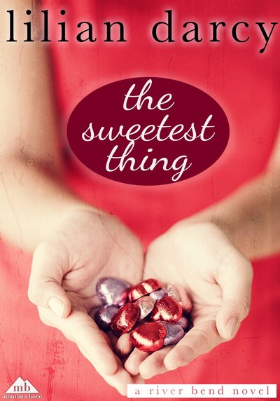The Sweetest Thing by Lillian Darcy