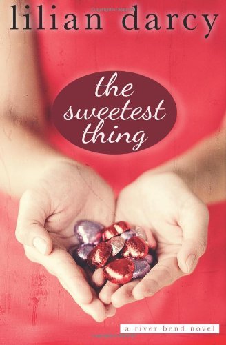 The Sweetest Thing by Lilian Darcy