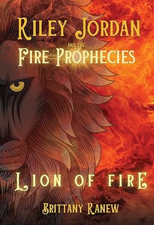 Lion of Fire by Brittany Ranew