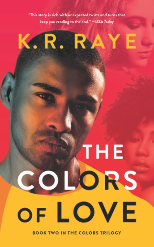 Colors of Love by K.R. Raye