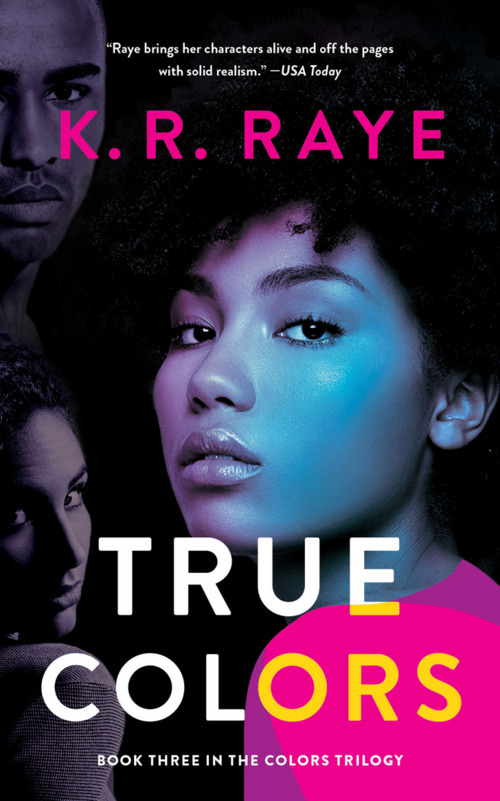 True Colors by K.R. Raye