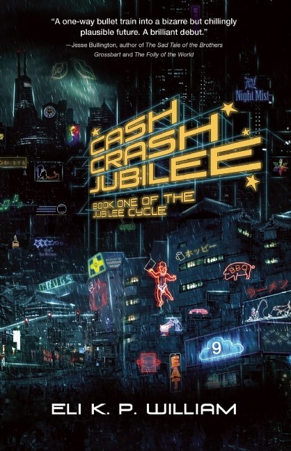 Cash Crash Jubilee by Eli K. P. William